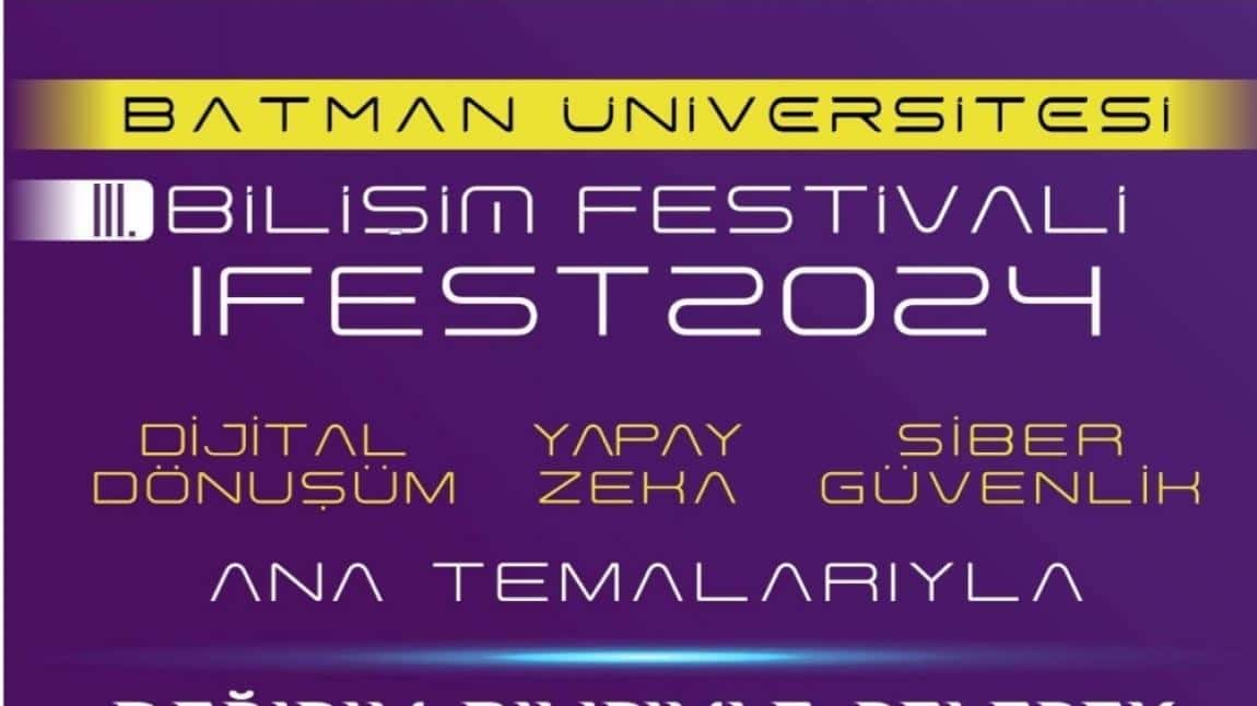 Batman Üniversitesi Bilişim Festivali